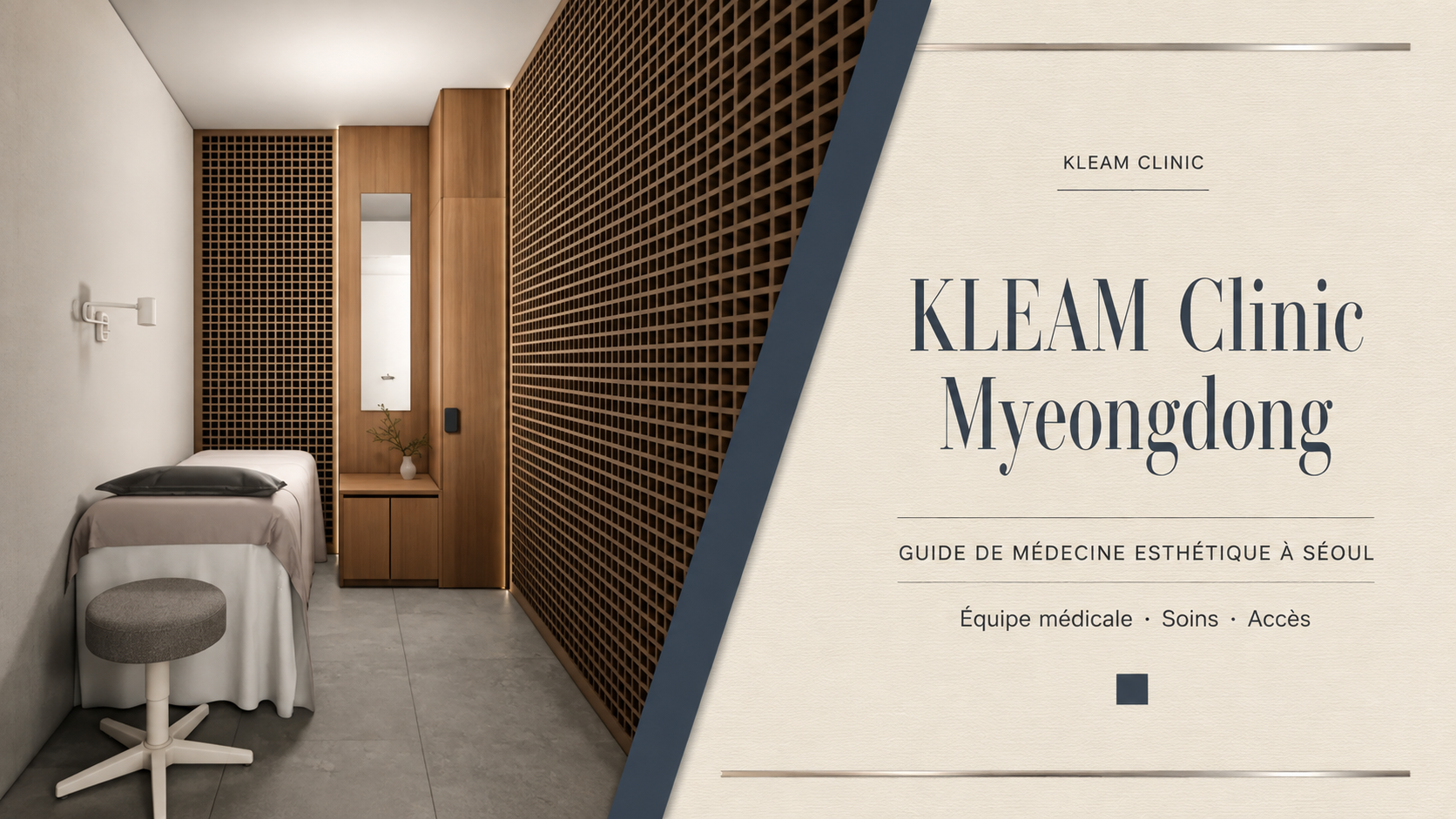 Guide de KLEAM Clinic Myeongdong pour les visiteurs français